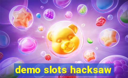 demo slots hacksaw